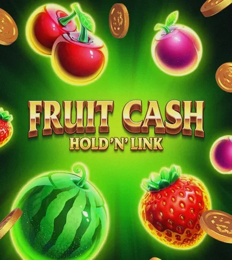 Fruitcashhold Link